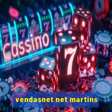 vendasnet net martins